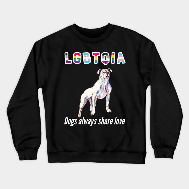 dogs will always share love lgbt Crewneck Sweatshirt by lone8